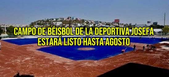 Campo de béisbol de la Deportiva Josefa estará listo hasta agosto