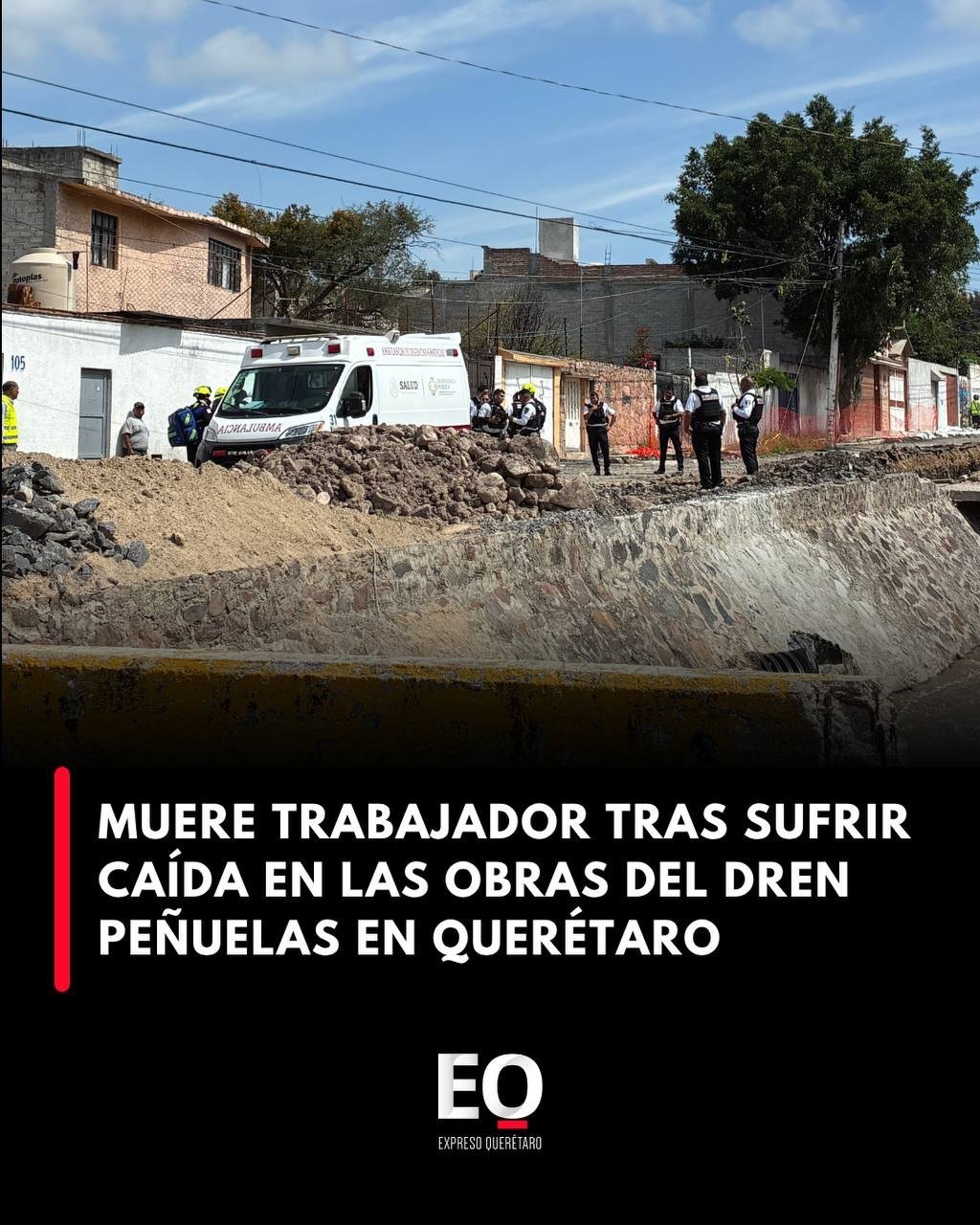 Muere trabajador tras sufrir caída en las obras del Dren Peñuelas en Querétaro