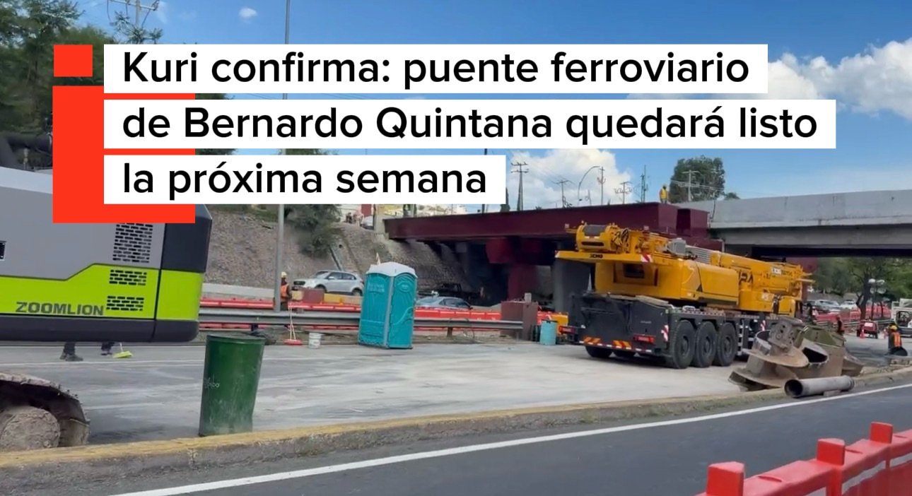 Kuri confirma: puente ferroviario de Bernardo Quintana quedará listo la próxima semana