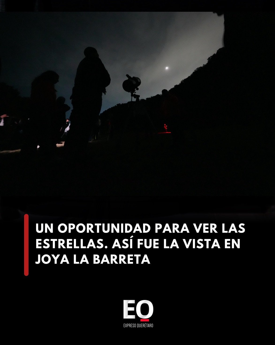 Un oportunidad para ver las estrellas. Así fue la vista en Joya La Barreta