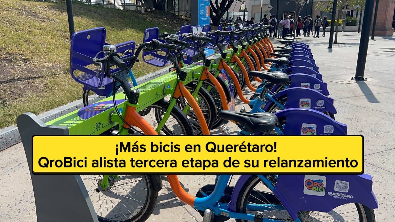¡Más bicis en Querétaro! QroBici alista tercera etapa de su relanzamiento