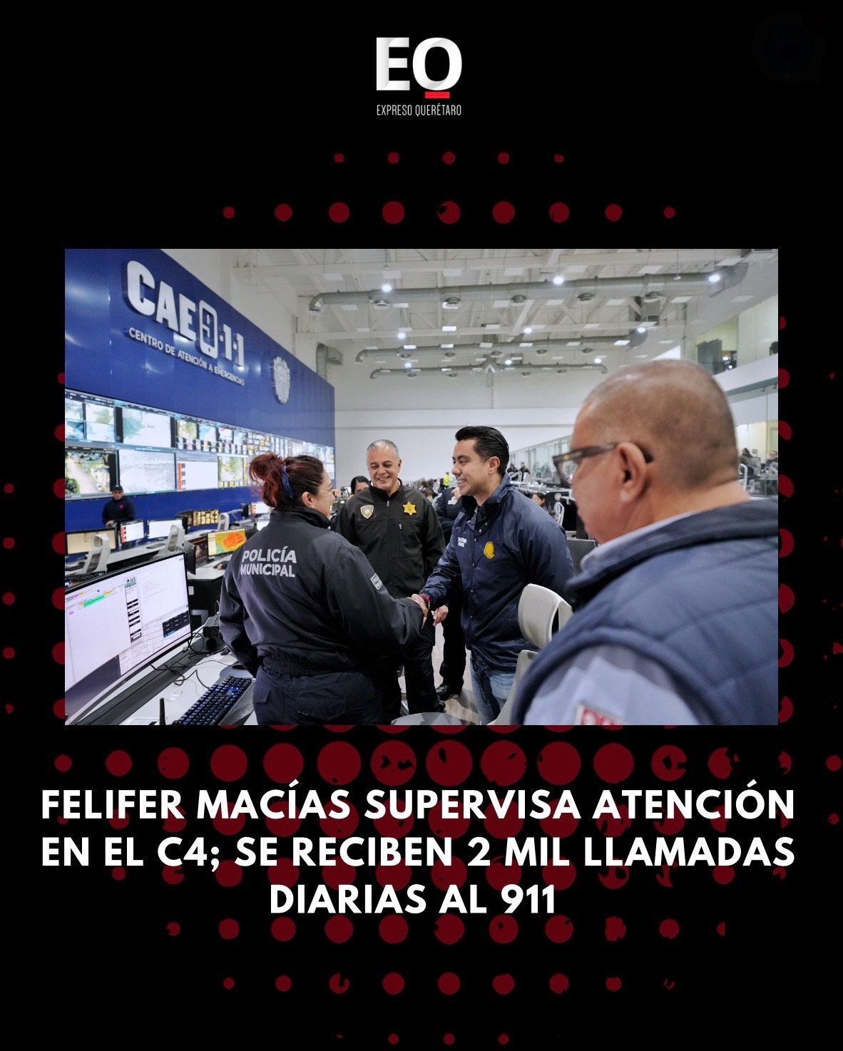 Felifer Macías supervisa atención en el C4; se reciben 2 mil llamadas diarias al 911&nbsp;