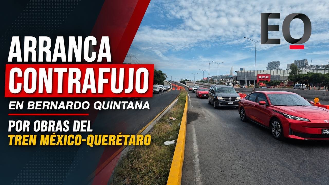 Arranca contraflujo en Bernardo Quintana por obras del Tren México-Querétaro