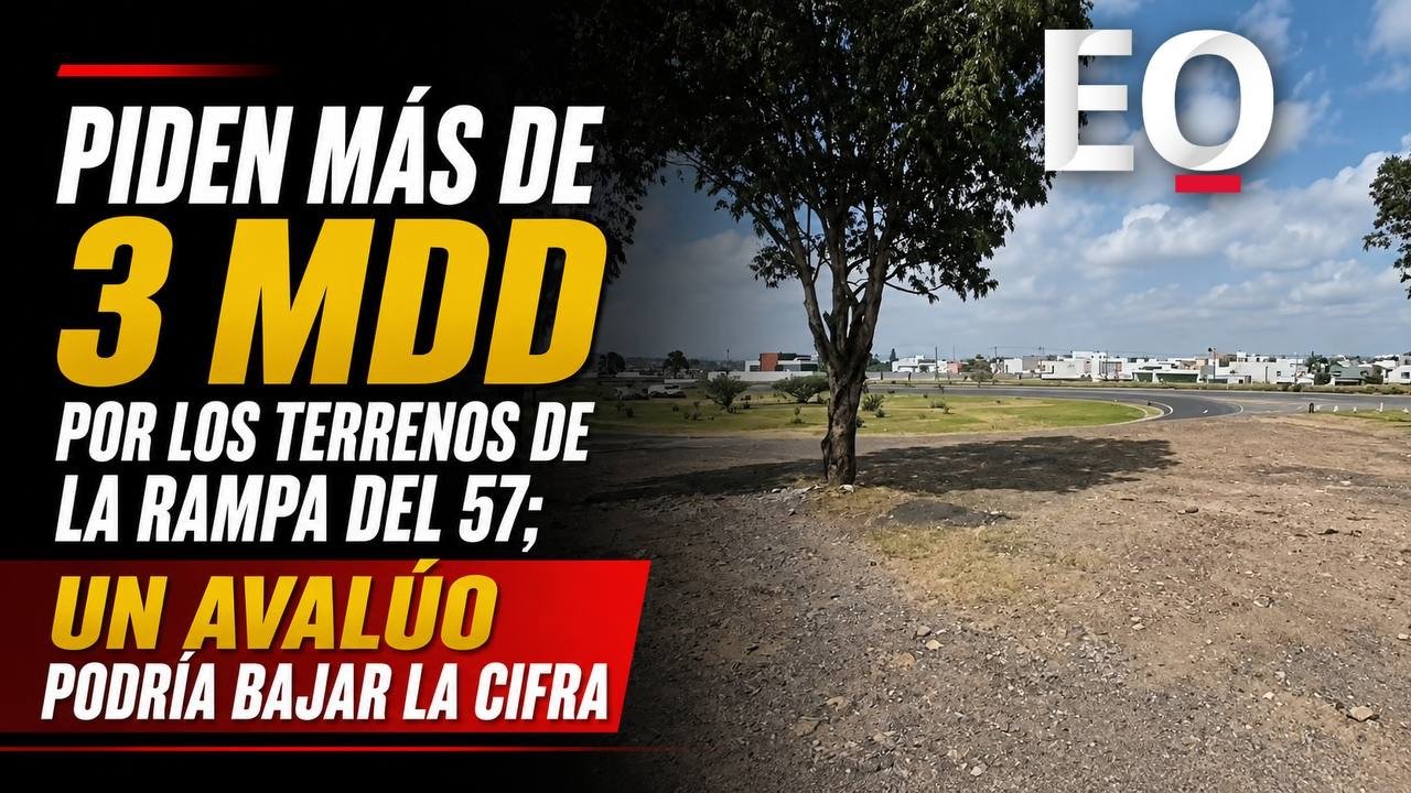 Piden más de 3 MDD por los terrenos de la rampa del 57; un avalúo podría bajar la cifra