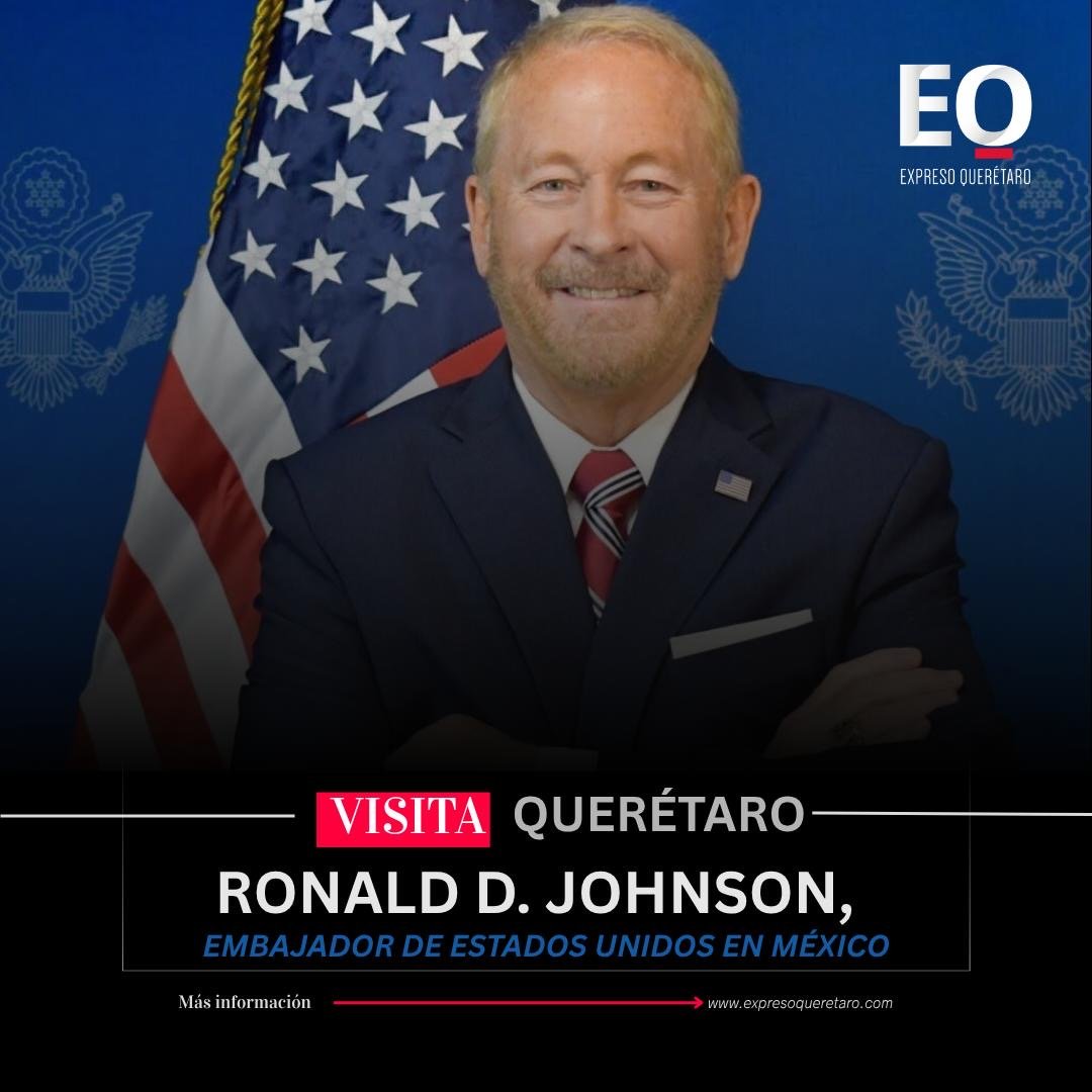 El Embajador de Estados Unidos llega a Querétaro este viernes; ya están elementos de seguridad en la entidad