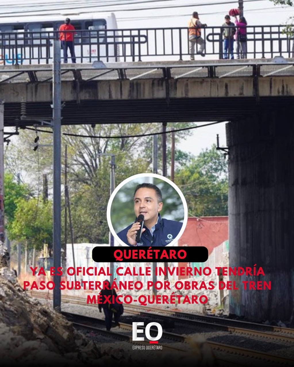 Ya es oficial  calle Invierno tendría paso subterráneo por obras del Tren México-Querétaro